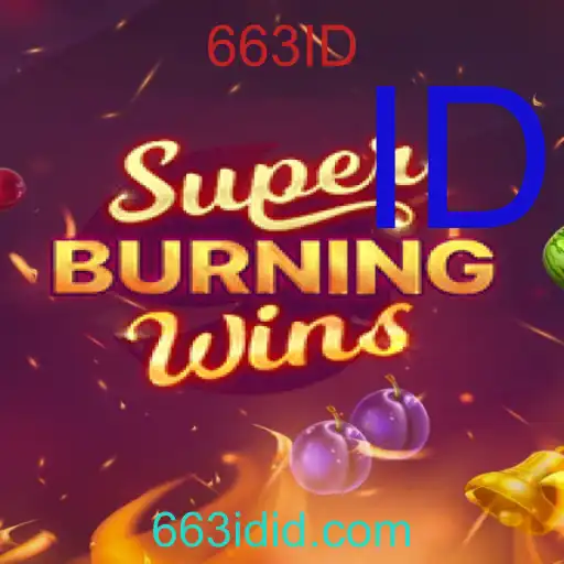 SuperBurningWins - 663ID
